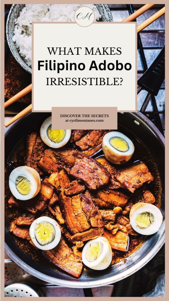 What makes Filipino Adobo Irresistible