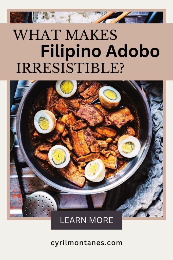 What Makes Adobo Irresistible