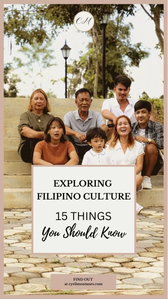 Family seated on outdoor steps with text overlay reading ‘Exploring Filipino Culture: 15 Things You Should Know.’