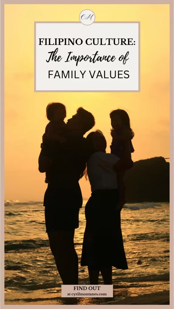 Silhouette of a Filipino family at sunset with text: ‘Filipino Culture: The Importance of Family Values’